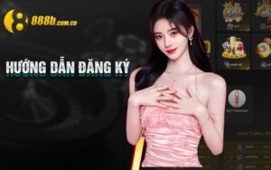 Hướng dẫn đăng ký 888B