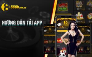 Hướng dẫn tải app 888B